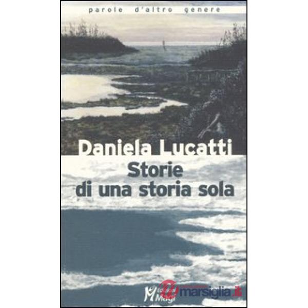 Storie di una storia sola