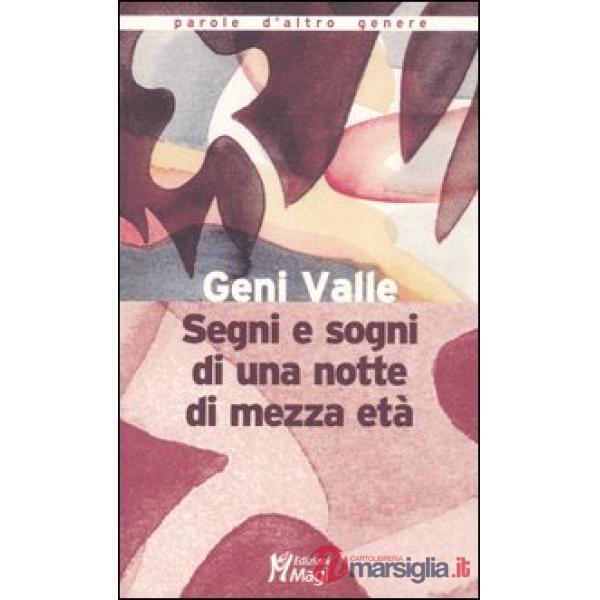 Segni e sogni di una notte di mezza età