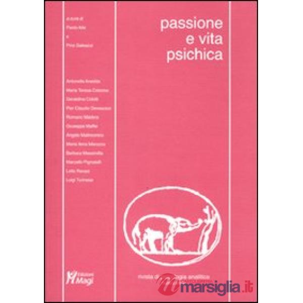 Rivista di psicologia analitica. Nuova serie (2006). Vol. 21: Passione e vita ps