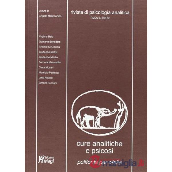 Rivista di psicologia analitica. Nuova serie (2006). Vol. 22: Cure analitiche a psicosi. Plifonia per Ofelia