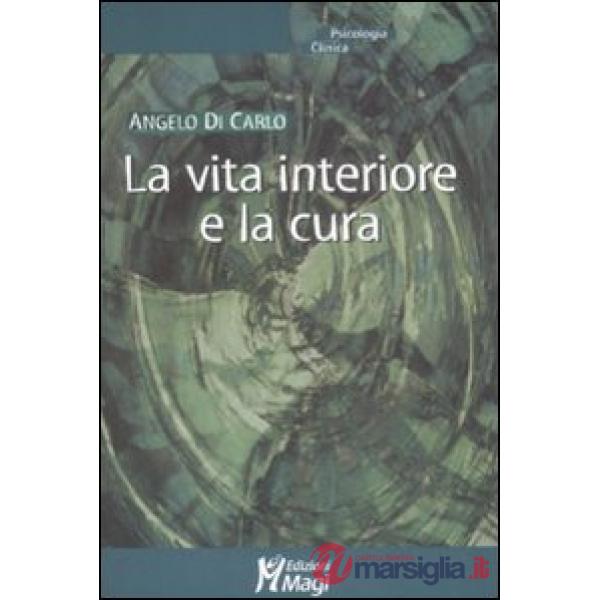 Vita interiore e la cura (La)