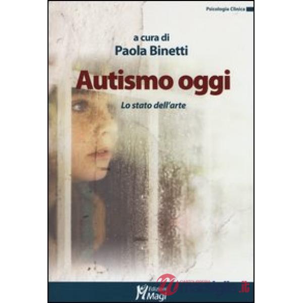 Autismo oggi. Lo stato dell'arte