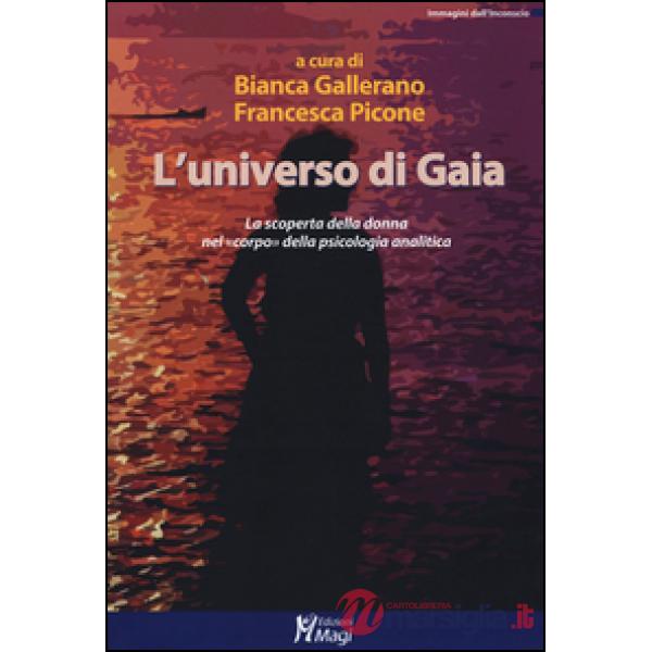 Universo di Gaia. La scoperta della donna nel «corpo» della psicologia analitica