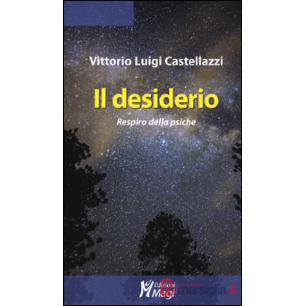 Desiderio. Respiro della psiche (Il)