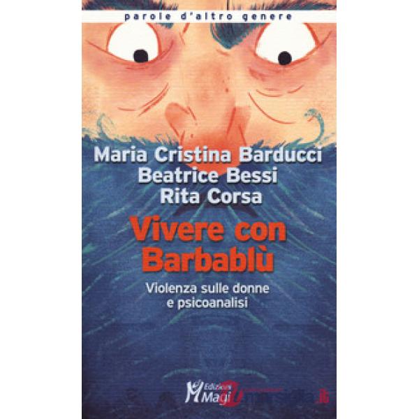 Vivere con Barbablù. Violenza sulle donne e psicoanalisi
