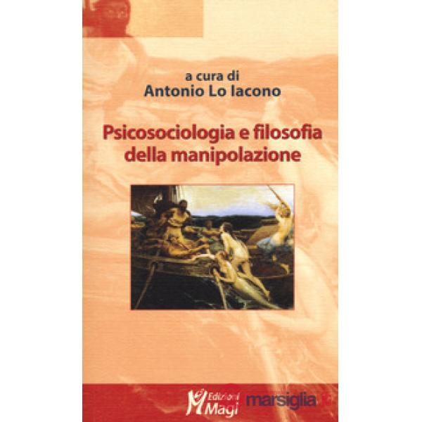 Psicosociologia e filosofia della manipolazione