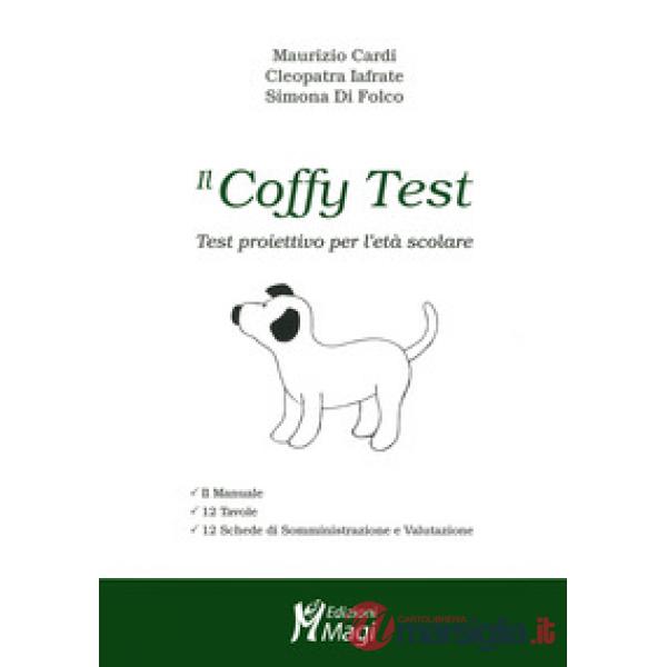 Coffy test. Test proiettivo per l'età scolare. Con Prodotti vari (Il)