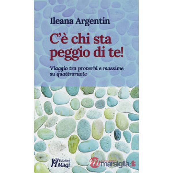 C'è chi sta peggio di te! Viaggio tra proverbi e massime su quattroruote