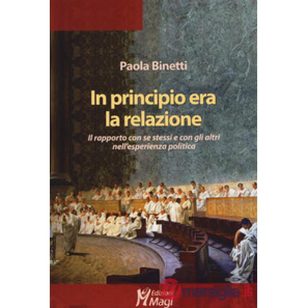 In principio era la relazione. Il rapporto con se stessi e con gli altri nell'es