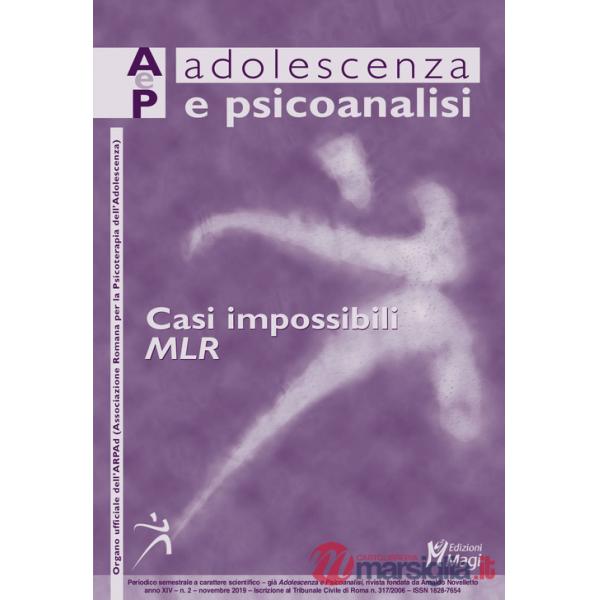 Adolescenza e psicoanalisi (2019). Vol. 2: Casi impossibili. MLR (novembre)