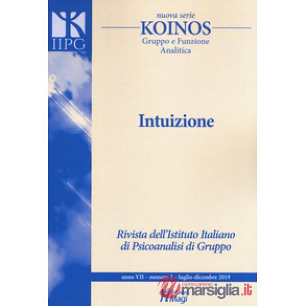 Koinos. Gruppo e funzione analitica. Nuova serie (2019). Vol. 2: Intuizione