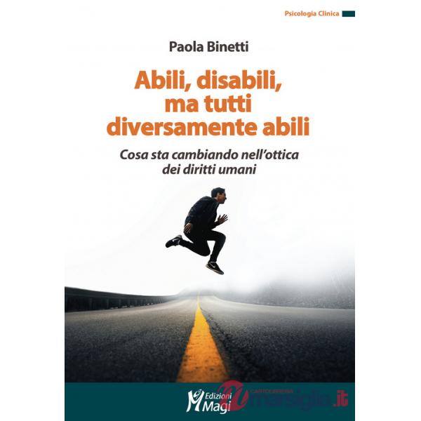 Abili, disabili, ma tutti diversamente abili. Cosa sta cambiando nell'ottica dei diritti umani