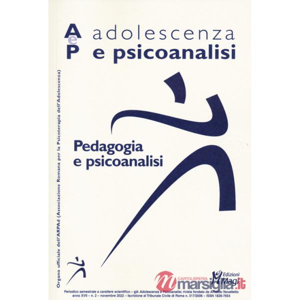 Adolescenza e psicoanalisi. Vol. 2: Pedagogia e psicoanalisi