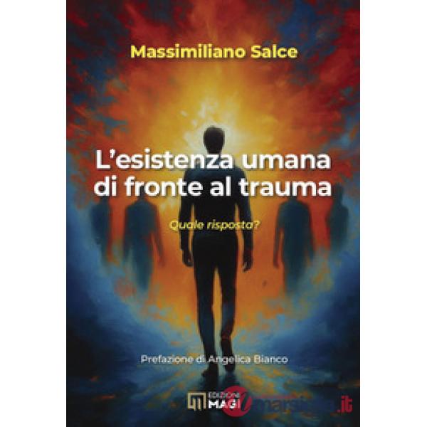Esistenza umana di fronte al trauma (L')