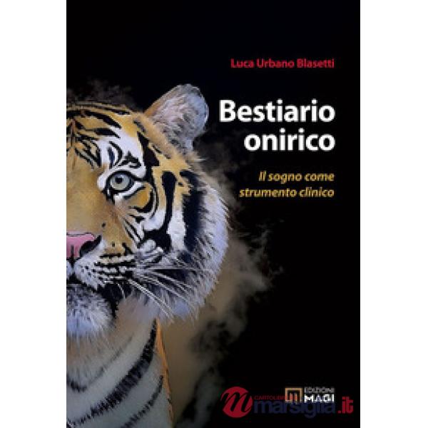 Bestiario onirico. Il sogno come strumento clinico