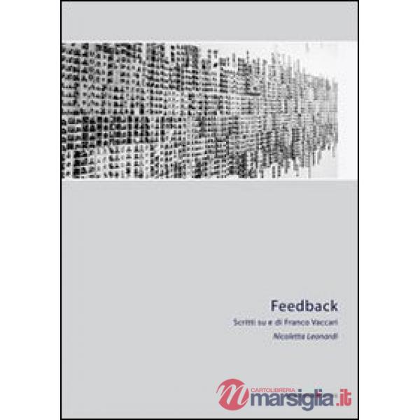 Scritti su Franco Vaccari. Feedback