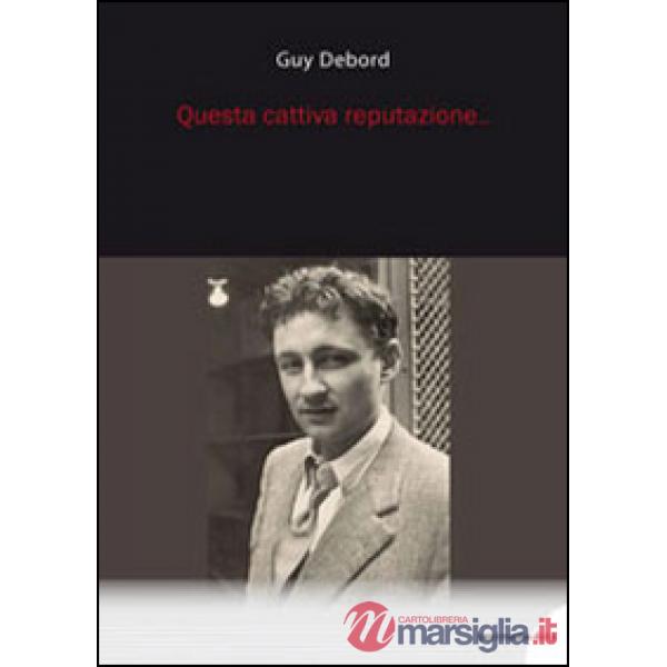 Questa cattiva reputazione...