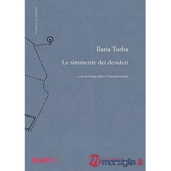 Ilaria Turba. Le simmetrie dei desideri