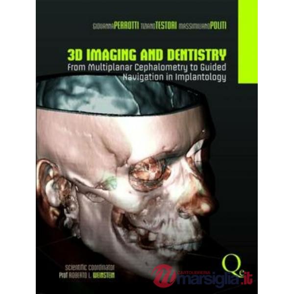 3D imaging and dentistry from multiplanar cephalometry to guided navigation in implantology