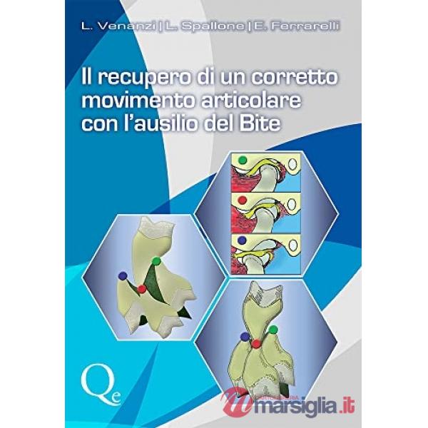 Recupero di un corretto movimento articolare con l'ausilio del Bite (Il)