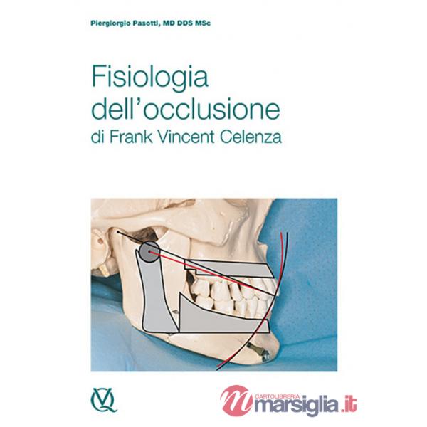Fisiologia dell'occlusione di Frank Vincent Celenza
