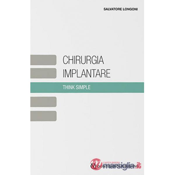 Chirurgia implantare. Think simple