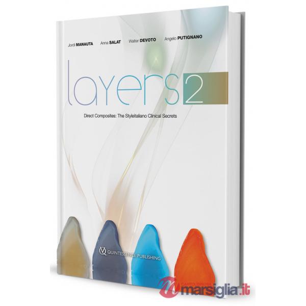 Layers 2. Direct composites: the Styleitaliano clinical secrets. Nuova ediz.