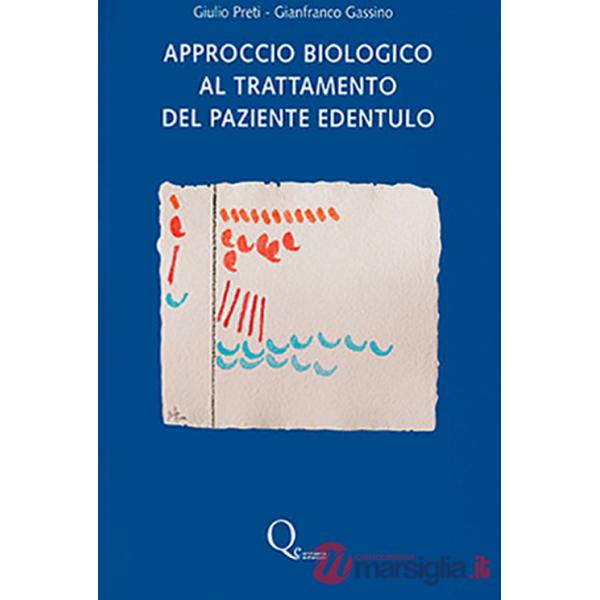 Approccio biologico al trattamento del paziente edentulo