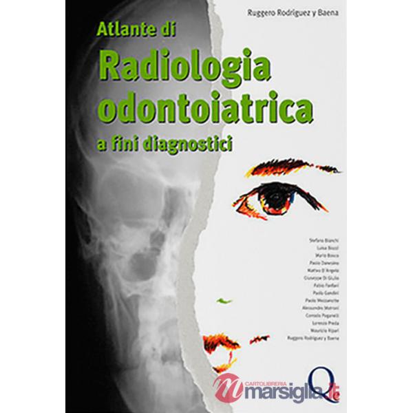 Atlante di radiologia odontoiatrica. A fini diagnostici