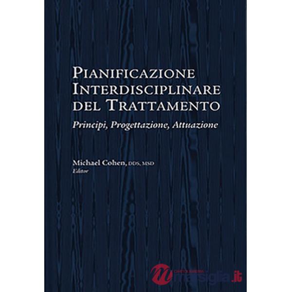 Pianificazione interdisciplinare del trattamento. Principi, progettazione, attuazione