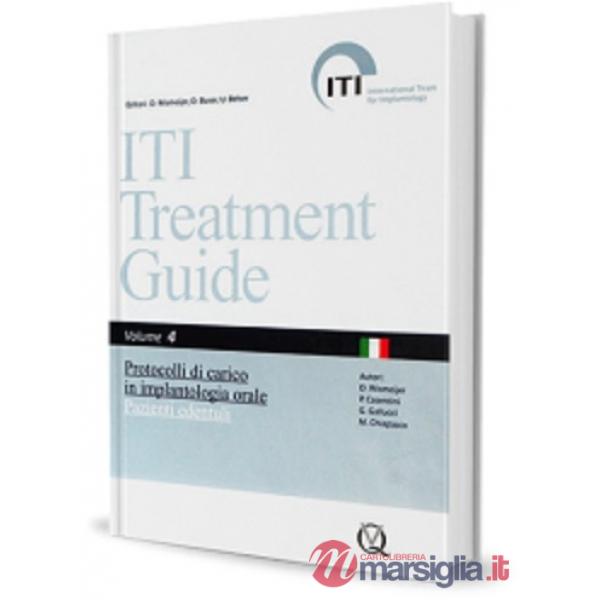 ITI. Guida al trattamento. Vol. 4: Protocolli di carico in implantologia orale pazienti edentuli