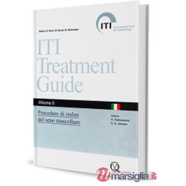 ITI. Guida al trattamento. Vol. 5: Procedure di rialzo del seno mascellare