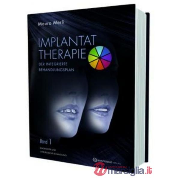 Implant therapy. Diagnosis and surgical therapy: the integrated treatment plan