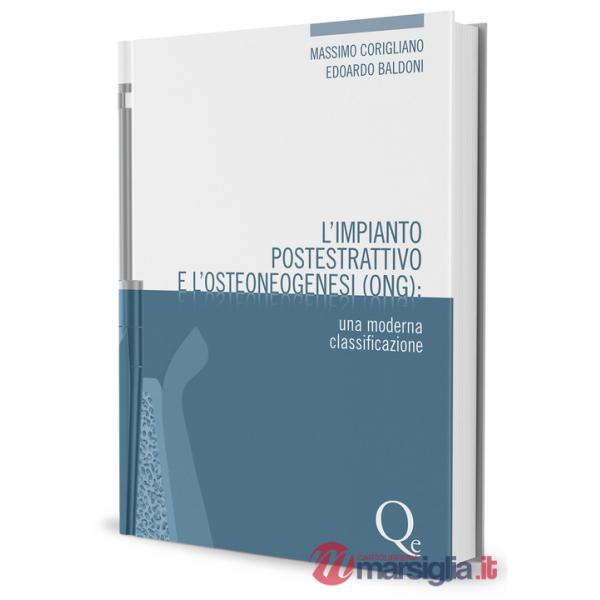 Impianto postestrattivo e l'osteoneogenesi (ONG). Una moderna classificazione (L')