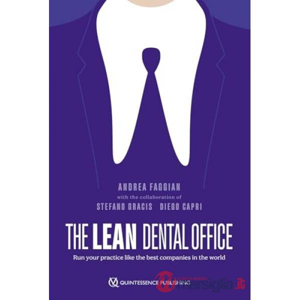Lean dental office. Run your practice like the best companies in the world (The)
