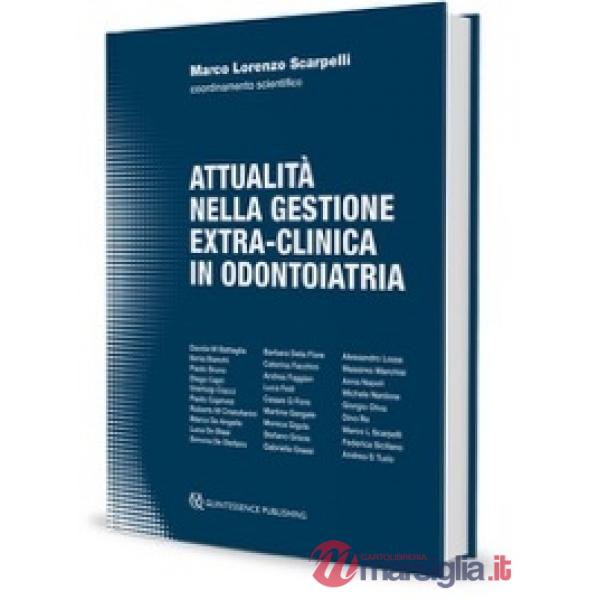 Attualità nella gestione extra-clinica in odontoiatria