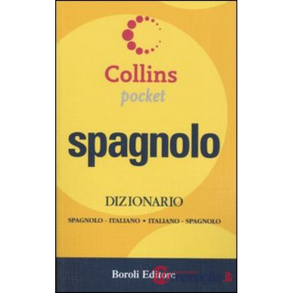 Spagnolo. Dizionario spagnolo-italiano, italiano-spagnolo