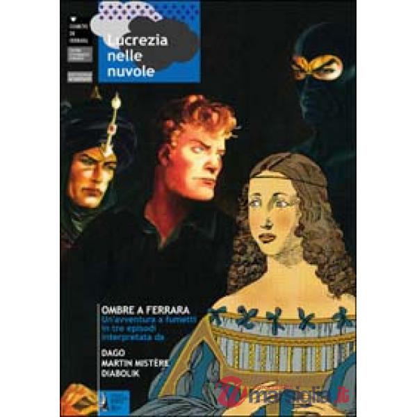 Lucrezia nelle nuvole. Ombre a Ferrara