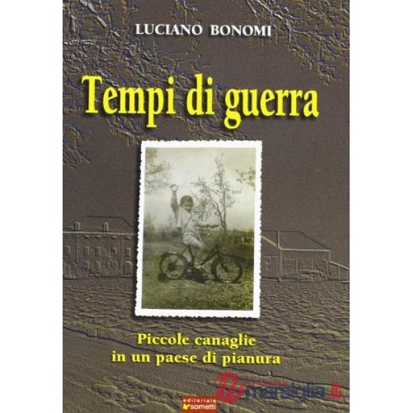 Tempi di guerra. Piccole canaglie