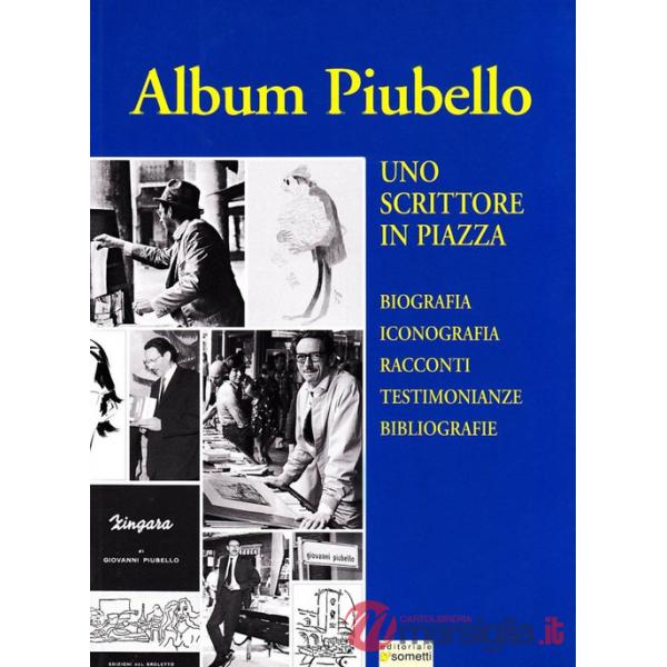 Album Piubello. Uno scrittore in piazza