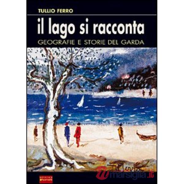 Lago si racconta (Il)