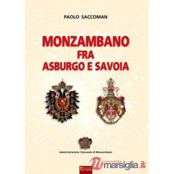 Monzambano fra Asburgo e Savoia
