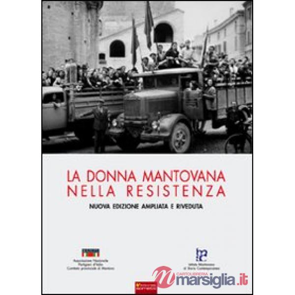 Donna mantovana nella Resistenza (La)