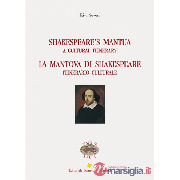 Shakespeare's Mantua-La Mantova di Shakespeare. Ediz. bilingue