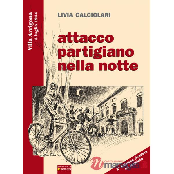 Attacco partigiano nella notte