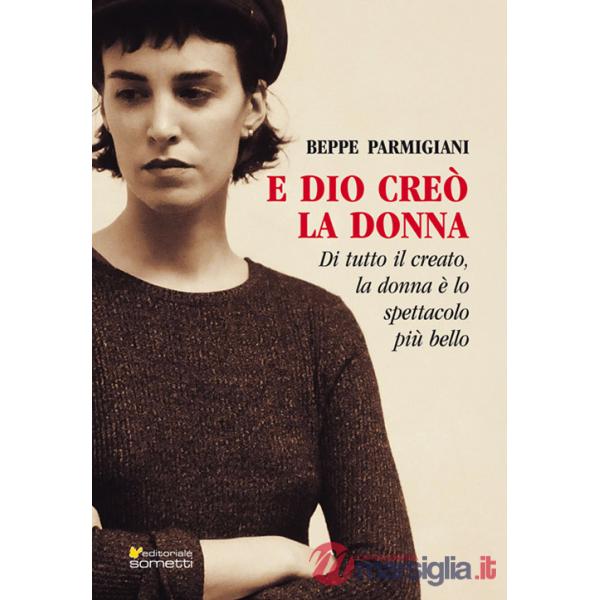 E Dio creò la donna