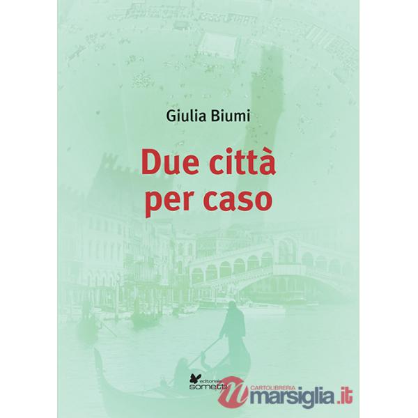 Due città per caso