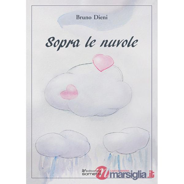 Sopra le nuvole. Una storia