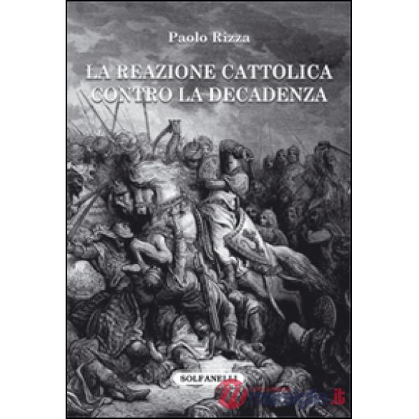 Reazione cattolica contro la decadenza (La)