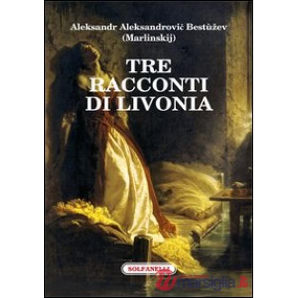 Tre racconti di Livonia